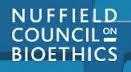 Nuffield council on bioethics